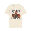 Canning Is My Cardio T-Shirt | Canning Jar Jam Preserving Shirt