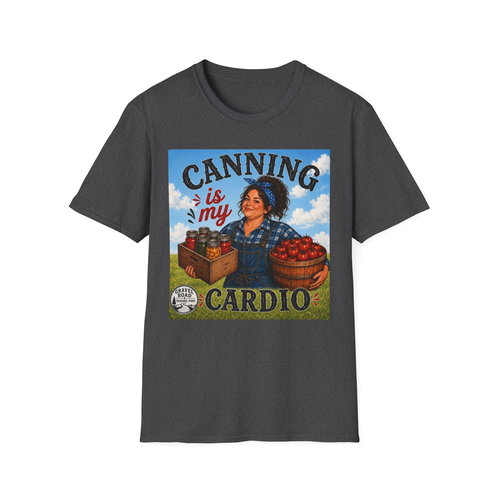 Canning Is My Cardio T-Shirt | Canning Hobby Preserve Jam Shirt