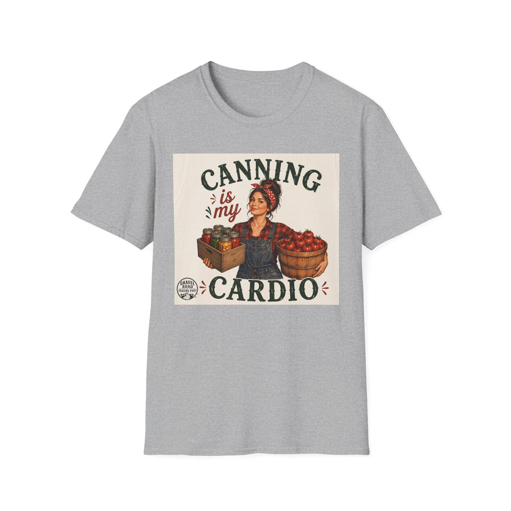 Canning Is My Cardio T-Shirt | Canning Mom Farmer Market Shirt